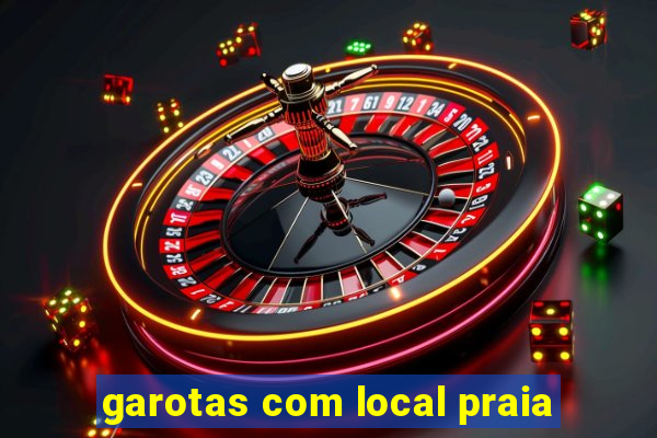 garotas com local praia